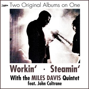 Workin', Steamin' (feat. John Coltrane) [Original Album Plus Bonus Tracks]