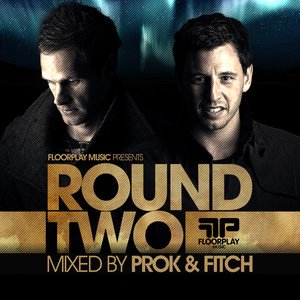 Floorplay Music Round Two: Mixed by Prok & Fitch