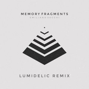Memory Fragments (Lumidelic Remix)