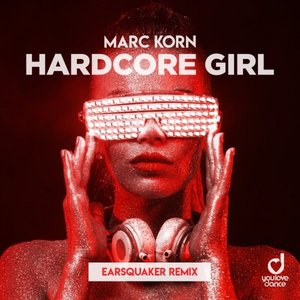 Hardcore Girl (Earsquaker Remix)