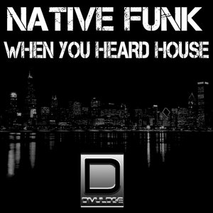 When You Heard House