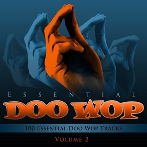 Essential Doo Wop, Vol. 2 (100 Essential Doo Wop Tracks)