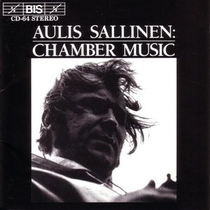 SALLINEN: Chamber Music