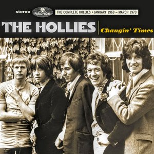 Changin Times (The Complete Hollies - January 1969-March 1973)