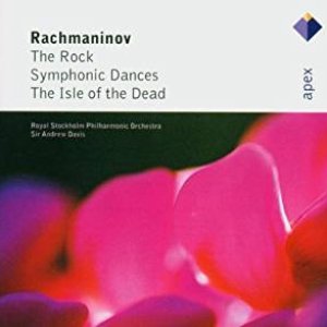 Rachmaninov : Symphonic Dances; The Isle of The Dead; The Rock