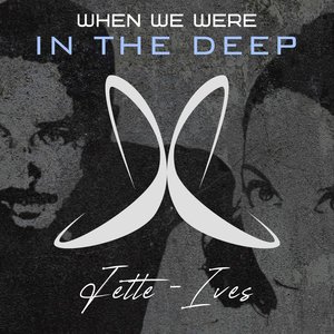 When We Were: In The Deep (2021 Radio Edits)