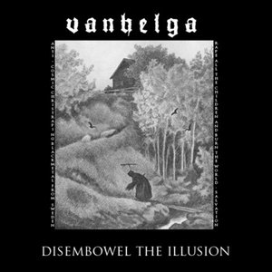 Disembowel The Illusion