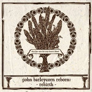 Immagine per 'John Barleycorn Reborn: Rebirth'