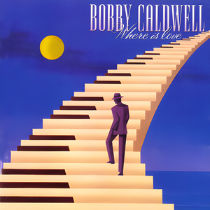 Various Artists - Smooth Jazz - Bobby Caldwell - Where Is Love Lyrics - Zortam Music