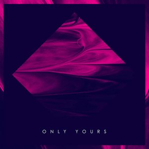 Only Yours