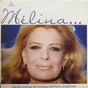 Si Melina... m'était contée