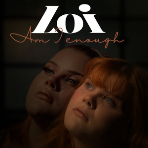 Loi - Am I Enough - Zortam Music