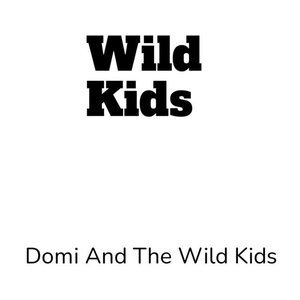 Wild Kids