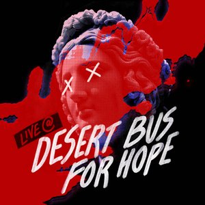 LIVE @ DESERT BUS FOR HOPE