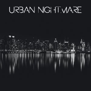 Urban Nightmare