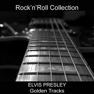 Elvis Presley 60 Golden Tracks (Rock'n'Roll Collection)