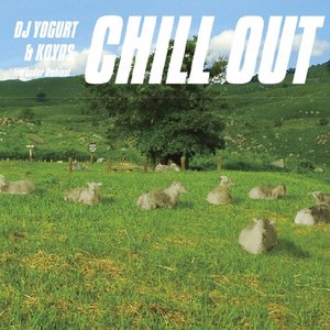 CHILL OUT