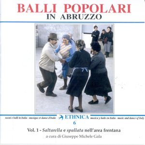 Balli popolari in Abruzzo Vol. 1: Saltarella e spallata nell'area frentana