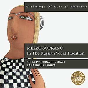 Anthology of Russian Romance: Mezzo-soprano in the Russian Vocal Tradition