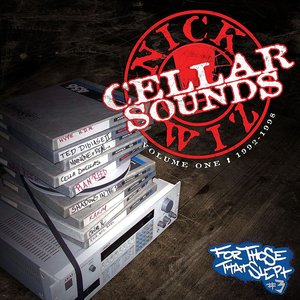 Nick Wiz Presents: Cellar Sounds, Vol. 1: 1992-1998