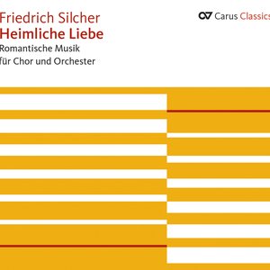 Heimliche Liebe Romantische Musik für Chor und Orchester