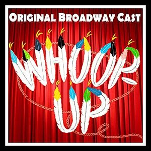 Whoop-Up  (Original Broadway Cast Recording)