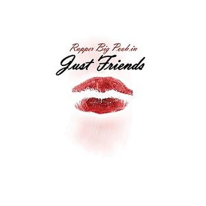 Just Friends/TheJungle/Too Real