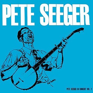 Pete Seeger In Concert Volume 2