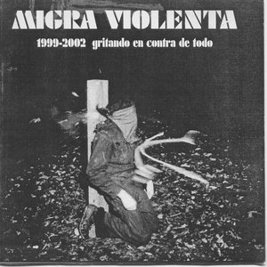 1999-2002 Gritando En Contra De Todo