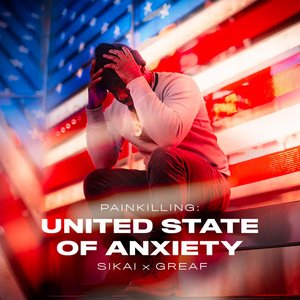 Painkilling: United State of Anxiety
