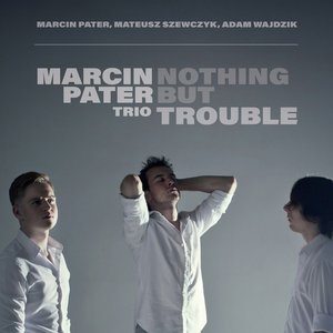 Nothing But Trouble