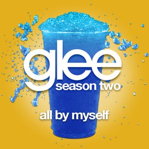 All By Myself (Glee Cast Version)