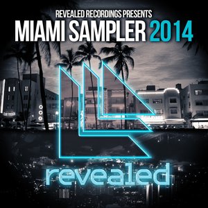 Revealed Recordings Presents Miami 2014