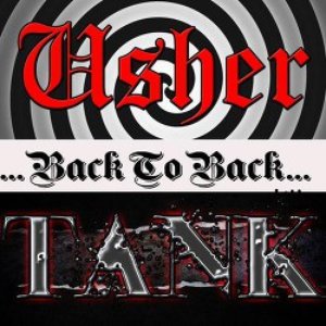 Back To Back: Usher & Tank