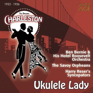 Ukulele Lady (The Original Charleston 1923 - 1926)