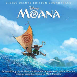 Poster for Moana (Original Motion Picture Soundtrack/Deluxe Edition) by Various Artists