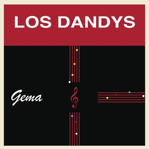 Los Dandys - Gema - Zortam Music