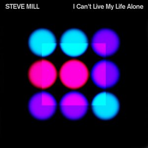 I Can't Live My Life Alone