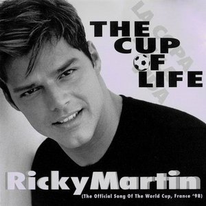 The Cup of Life (The Official Song Of The World Cup, France '98)
