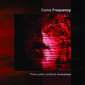 Three Paths (Without Innocence)