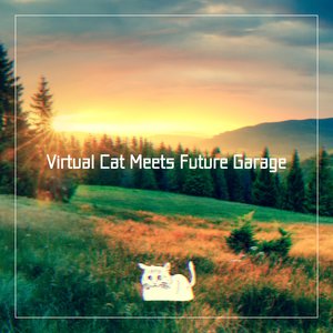 Virtual Cat Meets Future Garage