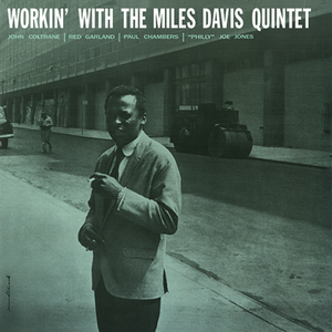The Miles Davis Quintet - Workin