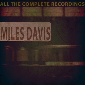 All the Complete Recordings