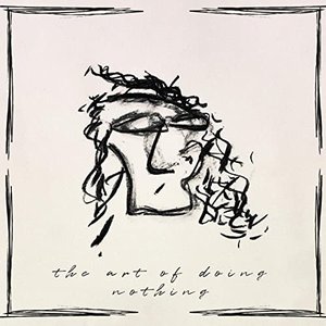 The Art of Doing Nothing