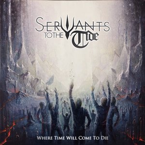 Where Time Will Come To Die