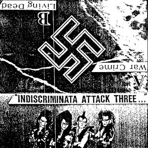 Indiscriminata Attack Three