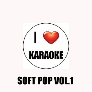 I Love Karaoke (Soft Pop Vol.1)