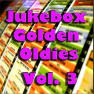 Jukebox Golden Oldies, Vol. 3