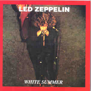 Led Zeppelin - White Summer - June 27, 1969, Playhouse Theatre, London - Zortam Music