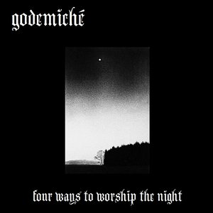 Four Ways to Worship the Night